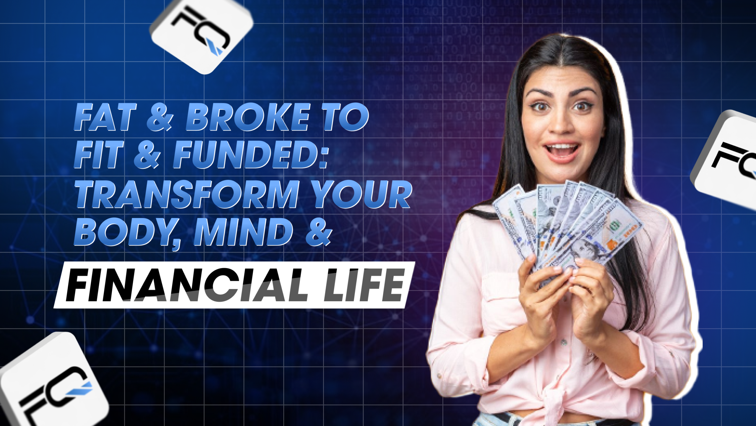 Fat & Broke to Fit & Funded: Transform Your Body, Mind & Financial Life