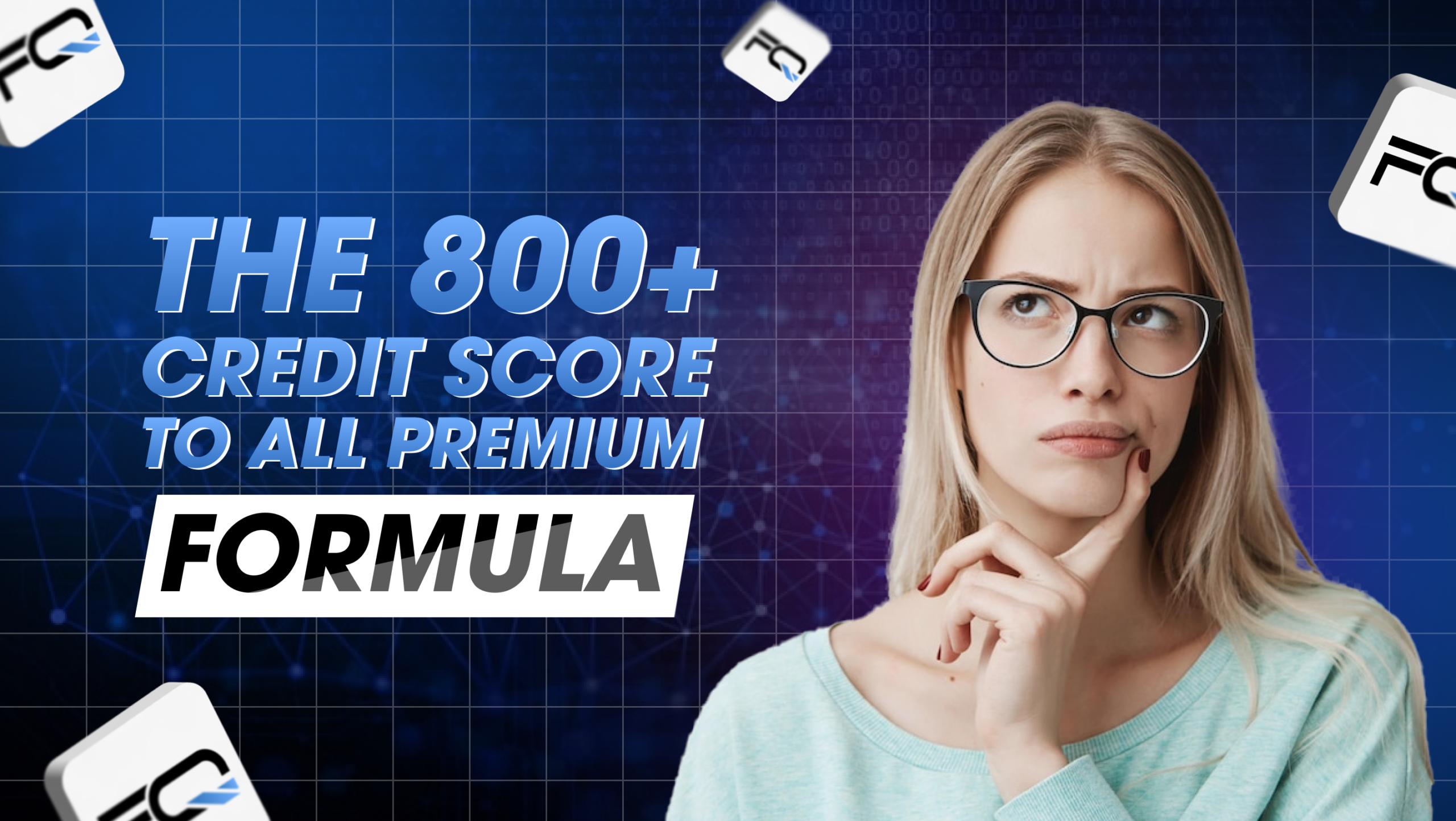 The 800+ Credit Score Formula